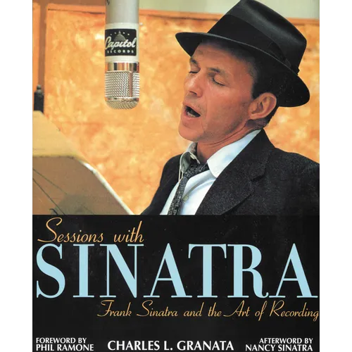 Sessions with Sinatra: Frank Sinatra and the Art of Recording - Paperback