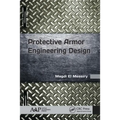 Protective Armor Engineering Design - Paperback