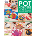 Pot Holders for All Seasons - Paperback