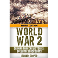 World War 2: German Tank Crew Stories: Eyewitness Accounts - Paperback