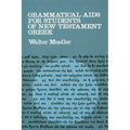 Grammatical Aids for Students of New Testament Greek - Paperback