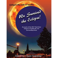 We Survived The Eclipse: Living In The Path of Totality - Paperback