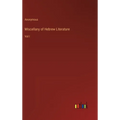 Miscellany of Hebrew Literature: Vol I - Hardcover