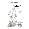 Zip: The Story of a Carrier Pigeon in WWII - Paperback