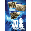 My 6 Wars: A Witnees to History - Paperback
