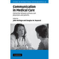 Communication in Medical Care: Interaction Between Primary Care Physicians and Patients - Paperback