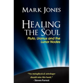 Healing the Soul: Pluto, Uranus and the Lunar Nodes - Paperback