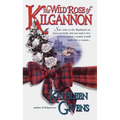The Wild Rose of Kilgannon - Mass Market Paperbound