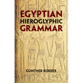 Egyptian Hieroglyphic Grammar: A Handbook for Beginners - Paperback