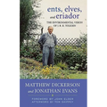 Ents, Elves, and Eriador: The Environmental Vision of J.R.R. Tolkien - Hardcover