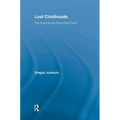 Lost Childhoods: The Plight of the Parentified Child - Paperback