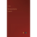 The Voice of the City: in large print - Hardcover