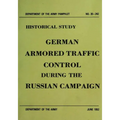 German Armored Traffic Control During the Russian Campaign - Paperback