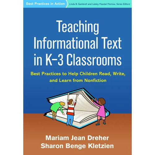 Teaching Informational Text in K-3 Classrooms: Best Practices to Help Children Read, Write, and Learn from Nonfiction - Hardcover