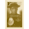 Free Born: 350 Years of Eastern Shore African American History - The Adams/Beckett Family - Paperback
