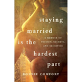 Staying Married Is the Hardest Part - Paperback