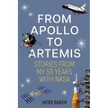 From Apollo to Artemis: Stories from My 50 Years with NASA - Paperback