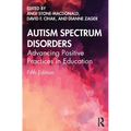 Autism Spectrum Disorders: Advancing Positive Practices in Education - Paperback