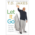 Let It Go: Forgive So You Can Be Forgiven - Paperback