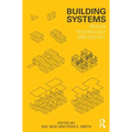 Building Systems: Design Technology and Society - Paperback