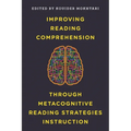 Improving Reading Comprehension Through Metacognitive Reading Strategies Instruction - Paperback