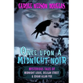 Once Upon a Midnight Noir: : Midnight Louie and Delilah Street stories - Paperback