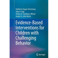 Evidence-Based Interventions for Children with Challenging Behavior - Paperback
