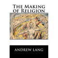 The Making of Religion - Paperback