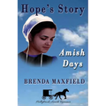 Amish Days: Hope's Story: Amish Romance Boxed Set - Paperback