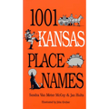 1001 Kansas Place Names - Paperback
