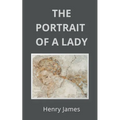 The Portrait of a Lady - Paperback