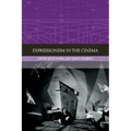 Expressionism in the Cinema - Paperback