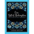 Our Gift of Redemption - Paperback