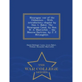 Nicaragua: War of the Filibusters ... with Introductory Chapter by Hon. L. Baker. the Nicaraguan Canal, by Hon. W. A. Maccorkle ... the Monroe Doctrin - Paperback
