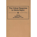 The Critical Response to Gloria Naylor - Hardcover