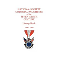 National Society Colonial Daughters of the Seventeenth Century. Lineage Book, 1896-1989 - Paperback