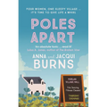 Poles Apart: An Uplifting, Feel-Good Read about the Power of Friendship and Community - Paperback