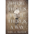 Where There's a Will, There's a Way - Paperback