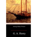 Among Malay Pirates - Paperback