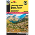 Top Trails: Yellowstone and Grand Teton National Parks: 46 Must-Do Hikes for Everyone - Hardcover
