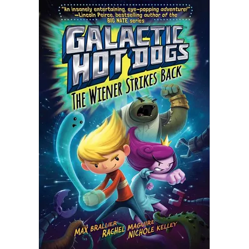 Galactic Hot Dogs 2: The Wiener Strikes Back - Hardcover
