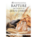 The Pentecostal Rapture of the Church of Jesus Christ - Paperback