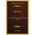 The Moon: The Cycles and Fortunes of Life 1946 - Paperback