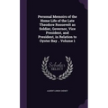 Personal Memoirs of the Home Life of the Late Theodore Roosevelt as Soldier, Governor, Vice President, and President, in Relation to Oyster Bay .. Vol - Hardcover