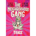 The Neighborhood Gang: Memoirs of the 70s: A Decade of Change - Paperback