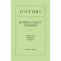 History of Fentress County, Tennessee. the Old Home of Mark Twain's Ancestors. World War Memorial Edition, 1920 - Paperback