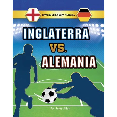 Inglaterra vs. Alemania (England vs. Germany) - Hardcover