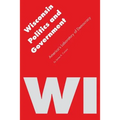 Wisconsin Politics and Government: America's Laboratory of Democracy - Paperback