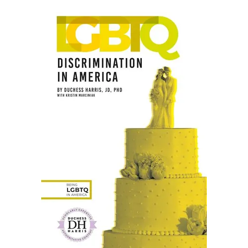 LGBTQ Discrimination in America - Library Binding