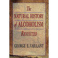 The Natural History of Alcoholism Revisited - Paperback